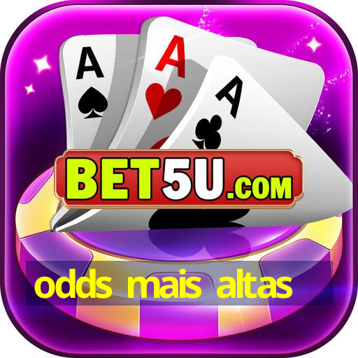 odds mais altas